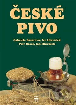 Kniha: České pivo (Petr Basař a kolektív). Havlíček Brain Team, 2011 Kniha: České pivo (Petr Basař a kolektív). Havlíček Brain Team, 2011