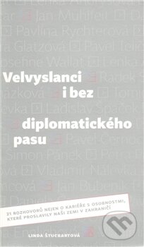 Velvyslanci i bez diplomatického pasu - Linda Štucbartová, SLON, 2011