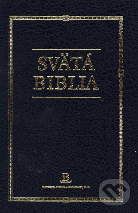 Kniha: Svätá Biblia (rodinný formát) (Slovenská biblická spoločnosť). Slovenská biblická spoločnosť, 2017 Kniha: Svätá Biblia (rodinný formát) (Slovenská biblická spoločnosť). Slovenská biblická spoločnosť, 2017