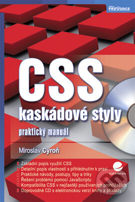 E-kniha: CSS - kaskádové styly (Miroslav Cyroň). Grada, 2005 E-kniha: CSS - kaskádové styly (Miroslav Cyroň). Grada, 2005