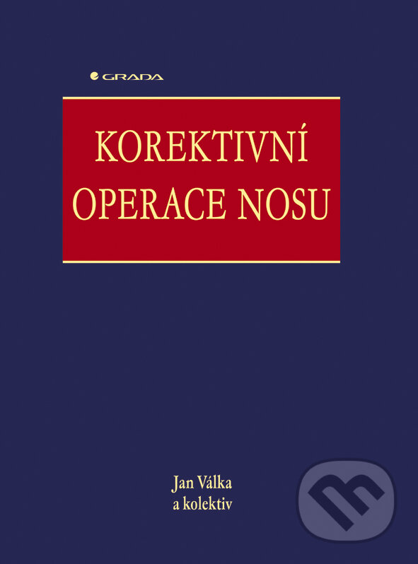 E-kniha: Korektivní operace nosu (Jan Válka a kolektiv). Grada, 2003 E-kniha: Korektivní operace nosu (Jan Válka a kolektiv). Grada, 2003