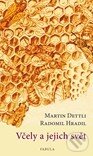 Kniha: Včely a jejich svět (Martin Dettli a Radomil Hradil). Fabula, 2011 Kniha: Včely a jejich svět (Martin Dettli a Radomil Hradil). Fabula, 2011