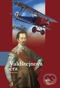 Kniha: Valdštejnova éra (Vlado Ríša). Zoner Press, 2012 Kniha: Valdštejnova éra (Vlado Ríša). Zoner Press, 2012
