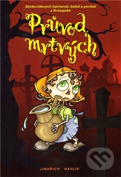Kniha: Průvod mrtvých (Jindřich Havlík). Havlík Jindřich, 2011 Kniha: Průvod mrtvých (Jindřich Havlík). Havlík Jindřich, 2011