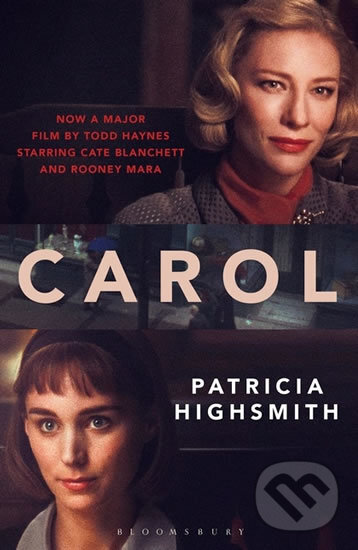 Kniha: Carol (Patricia Highsmith). Bloomsbury, 2016 Kniha: Carol (Patricia Highsmith). Bloomsbury, 2016