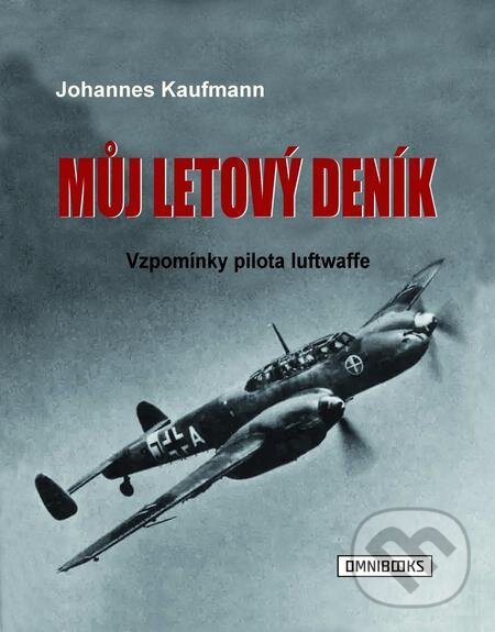 E-kniha: Můj letový deník (Johannes Kaufmann). Omnibooks, 2021 E-kniha: Můj letový deník (Johannes Kaufmann). Omnibooks, 2021