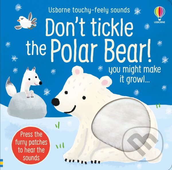 Kniha: Don't Tickle the Polar Bear! (Sam Taplin). Usborne, 2021 Kniha: Don't Tickle the Polar Bear! (Sam Taplin). Usborne, 2021