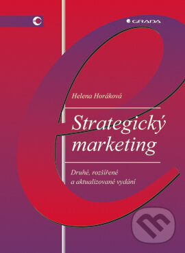 E-kniha: Strategický marketing (Helena Horáková). Grada, 2003 E-kniha: Strategický marketing (Helena Horáková). Grada, 2003
