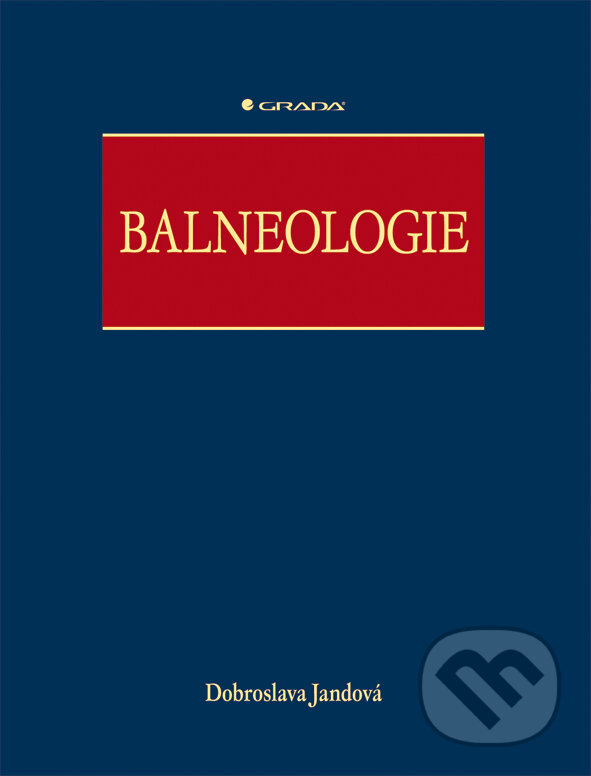 E-kniha: Balneologie (Dobroslava Jandová). Grada, 2008 E-kniha: Balneologie (Dobroslava Jandová). Grada, 2008