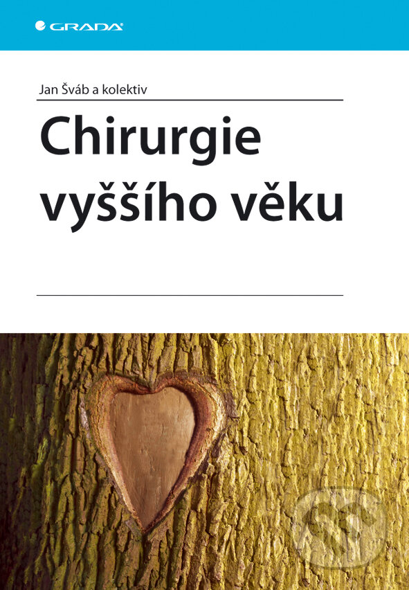 E-kniha: Chirurgie vyššího věku (Jan Šváb a kolektiv). Grada, 2008 E-kniha: Chirurgie vyššího věku (Jan Šváb a kolektiv). Grada, 2008