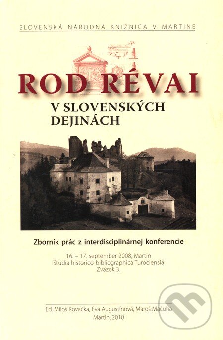 Kniha: Rod Révai v slovenských dejinách (Miloš Kovačka a kolektiv). Slovenská národná knižnica, 2010 Kniha: Rod Révai v slovenských dejinách (Miloš Kovačka a kolektiv). Slovenská národná knižnica, 2010