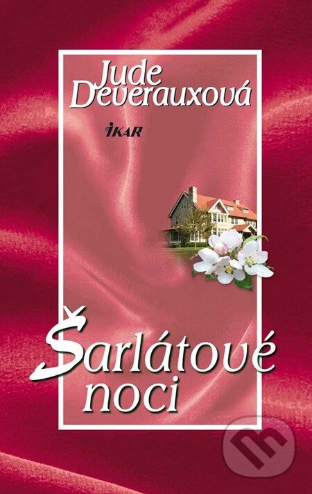 Kniha: Šarlátové noci (Jude Deveraux). Ikar, 2012 Kniha: Šarlátové noci (Jude Deveraux). Ikar, 2012