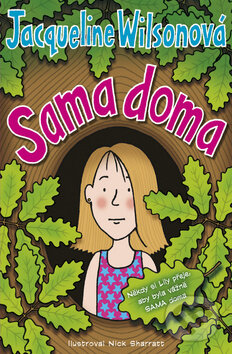 Kniha: Sama doma (Jacqueline Wilson). BB/art, 2012 Kniha: Sama doma (Jacqueline Wilson). BB/art, 2012