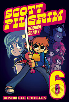 Kniha: Scott Pilgrim 6: Hodina slávy (Bryan Lee O'Malley). BB/art, 2011 Kniha: Scott Pilgrim 6: Hodina slávy (Bryan Lee O'Malley). BB/art, 2011