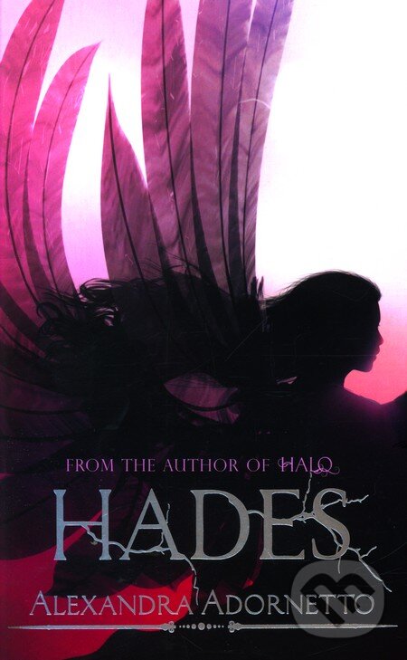 Kniha: Hades (Alexandra Adornetto). Sphere, 2011 Kniha: Hades (Alexandra Adornetto). Sphere, 2011