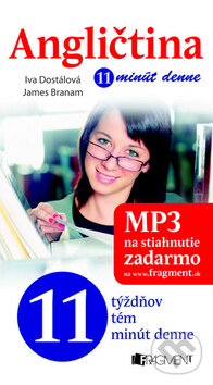 Kniha: Angličtina 11 minút denne (Iva Dostálová a James Branam). Fragment, 2012 Kniha: Angličtina 11 minút denne (Iva Dostálová a James Branam). Fragment, 2012