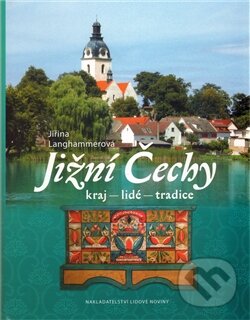 Kniha: Jižní Čechy (Jiřina Langhammerová). Nakladatelství Lidové noviny, 2012 Kniha: Jižní Čechy (Jiřina Langhammerová). Nakladatelství Lidové noviny, 2012
