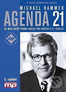 Kniha: Agenda 21 (Michael Hammer). Management Press, 2012 Kniha: Agenda 21 (Michael Hammer). Management Press, 2012