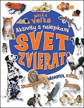Kniha: Svet zvierat (Svojtka&Co.). Svojtka&Co., 2012 Kniha: Svet zvierat (Svojtka&Co.). Svojtka&Co., 2012