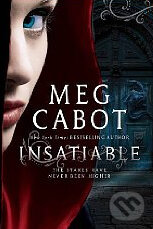 Kniha: Insatiable (Meg Cabot). HarperCollins, 2012 Kniha: Insatiable (Meg Cabot). HarperCollins, 2012