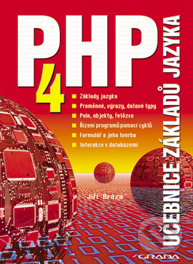 E-kniha: PHP 4 (Jiří Bráza). Grada, 2002 E-kniha: PHP 4 (Jiří Bráza). Grada, 2002