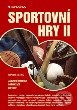 E-kniha: Sportovní hry II (František Táborský). Grada, 2005 E-kniha: Sportovní hry II (František Táborský). Grada, 2005