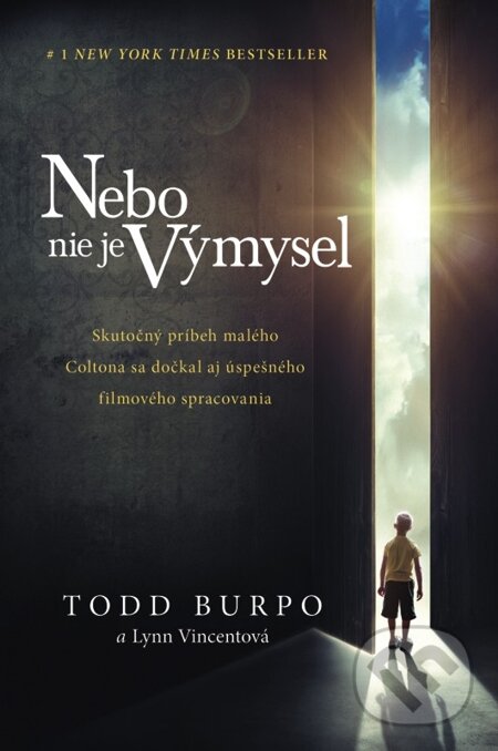 E-kniha: Nebo nie je výmysel (Lynn Vincent a Todd Burpo). Tatran, 2011 E-kniha: Nebo nie je výmysel (Lynn Vincent a Todd Burpo). Tatran, 2011
