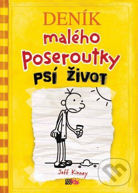 Kniha: Deník malého poseroutky 4 (Jeff Kinney). CooBoo CZ, 2011 Kniha: Deník malého poseroutky 4 (Jeff Kinney). CooBoo CZ, 2011