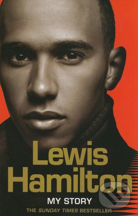 My Story - Lewis Hamilton, HarperCollins, 2008