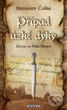 Kniha: Případ úzké dýky (Stanislav Češka). Moba, 2012 Kniha: Případ úzké dýky (Stanislav Češka). Moba, 2012