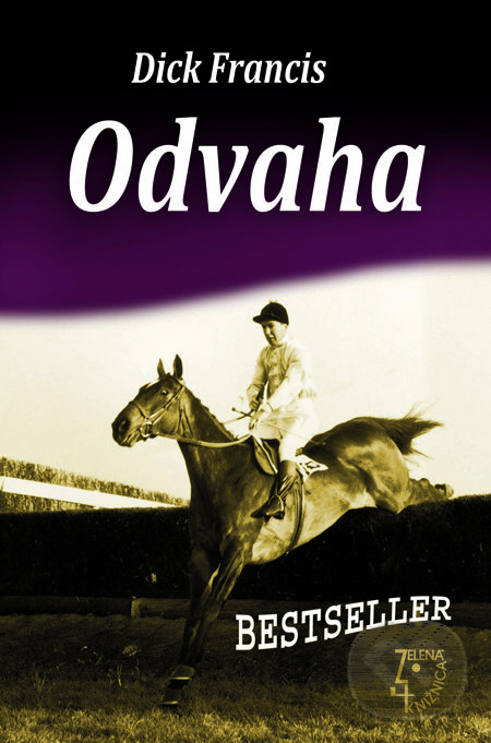 E-kniha: Odvaha (Dick Francis). Slovenský spisovateľ, 2011 E-kniha: Odvaha (Dick Francis). Slovenský spisovateľ, 2011