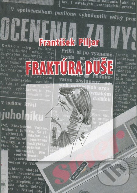 Kniha: Fraktúra duše (František Piljar). Dali-BB, 2011 Kniha: Fraktúra duše (František Piljar). Dali-BB, 2011