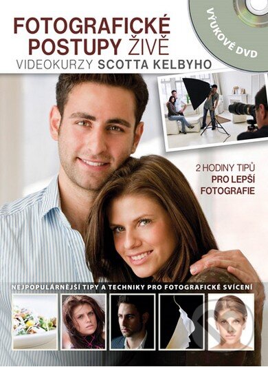 Kniha: Fotografické postupy ŽIVĚ (Scott Kelby). Computer Press, 2011 Kniha: Fotografické postupy ŽIVĚ (Scott Kelby). Computer Press, 2011
