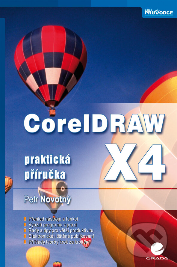 E-kniha: CorelDRAW X4 (Petr Novotný). Grada, 2009 E-kniha: CorelDRAW X4 (Petr Novotný). Grada, 2009