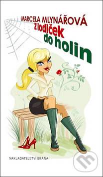 Kniha: Z lodiček do holin (Marcela Mlynářová). Brána, 2011 Kniha: Z lodiček do holin (Marcela Mlynářová). Brána, 2011