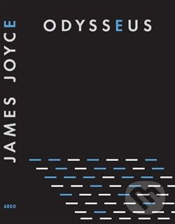 Kniha: Odysseus (James Joyce). Argo, 2012 Kniha: Odysseus (James Joyce). Argo, 2012