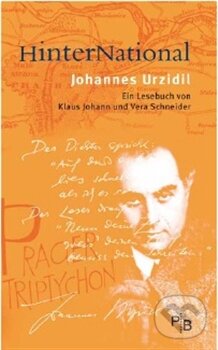 Kniha: HinterNational (Johannes Urzidil). Deutsches Kulturforum, 2011 Kniha: HinterNational (Johannes Urzidil). Deutsches Kulturforum, 2011