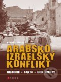 Kniha: Arabsko-izraelský konflikt (Kristen E. Schulze). CPRESS, 2012 Kniha: Arabsko-izraelský konflikt (Kristen E. Schulze). CPRESS, 2012