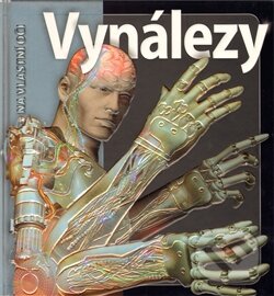 Kniha: Vynálezy (Glenn Murphy). Slovart CZ, 2011 Kniha: Vynálezy (Glenn Murphy). Slovart CZ, 2011