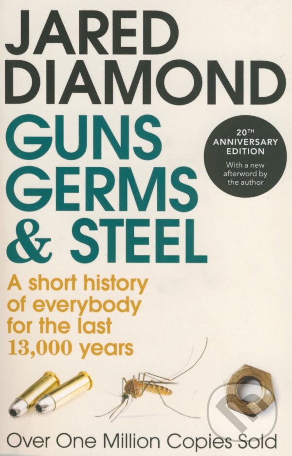 Kniha: Guns, Germs and Steel (Jared Diamond). Vintage, 2005 Kniha: Guns, Germs and Steel (Jared Diamond). Vintage, 2005