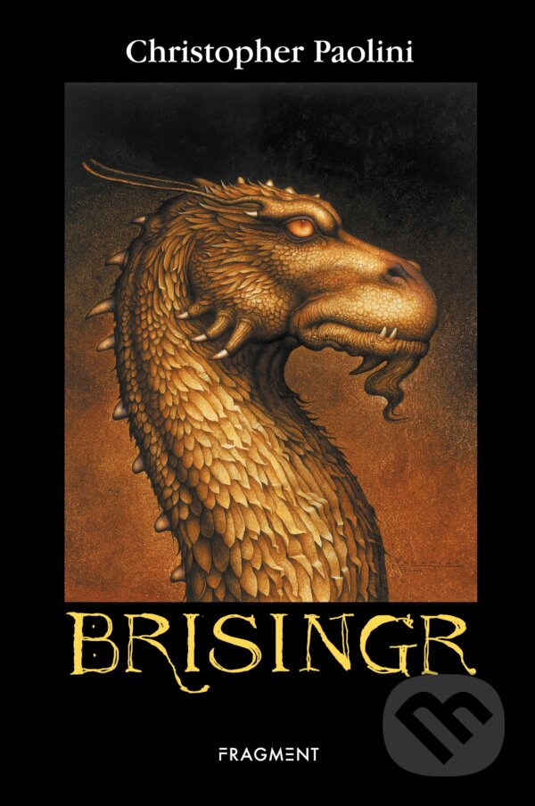 Kniha: Brisingr (česky) (Christopher Paolini). Nakladatelství Fragment, 2010 Kniha: Brisingr (česky) (Christopher Paolini). Nakladatelství Fragment, 2010