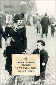 Kniha: Na vlastní kůži (Heda Margoliová-Kovályová). Academia, 2012 Kniha: Na vlastní kůži (Heda Margoliová-Kovályová). Academia, 2012