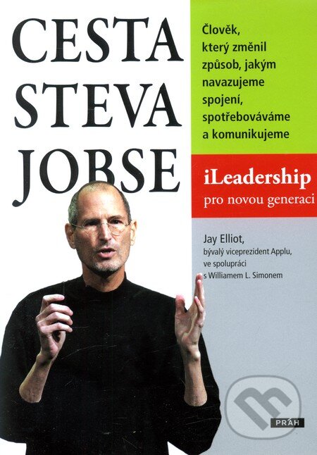 Kniha: Cesta Steva Jobse (Jay Elliot). Práh, 2012 Kniha: Cesta Steva Jobse (Jay Elliot). Práh, 2012
