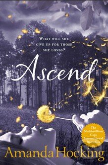 Kniha: Ascend (Amanda Hocking). Pan Macmillan, 2011 Kniha: Ascend (Amanda Hocking). Pan Macmillan, 2011