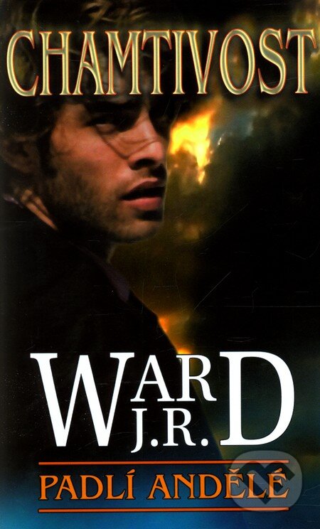 Kniha: Chamtivost (J.R. Ward). Baronet, 2012 Kniha: Chamtivost (J.R. Ward). Baronet, 2012