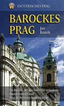 Kniha: Barockes Prag (Jan Boněk). Eminent, 2012 Kniha: Barockes Prag (Jan Boněk). Eminent, 2012
