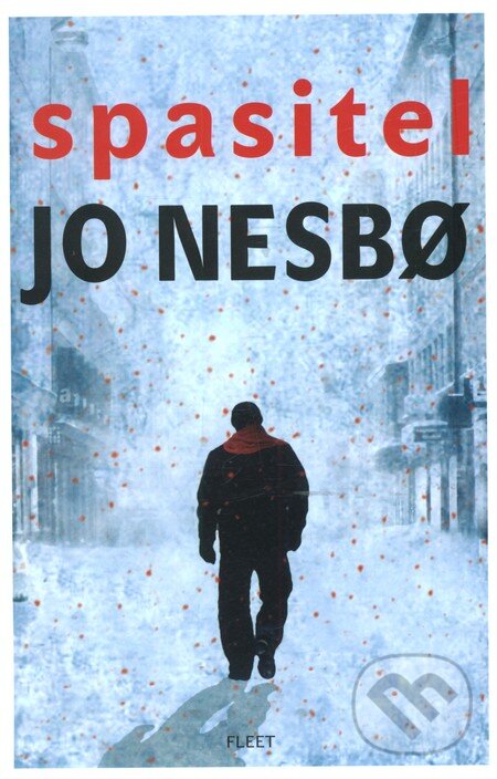 Kniha: Spasitel (Jo Nesbo). Kniha Zlín, 2012 Kniha: Spasitel (Jo Nesbo). Kniha Zlín, 2012