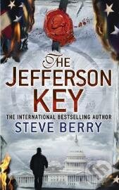 Kniha: Jefferson Key (Steve Berry). Hodder and Stoughton, 2012 Kniha: Jefferson Key (Steve Berry). Hodder and Stoughton, 2012