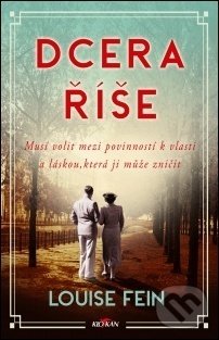 Kniha: Dcera říše (Louise Fein). Alpress, 2021 Kniha: Dcera říše (Louise Fein). Alpress, 2021