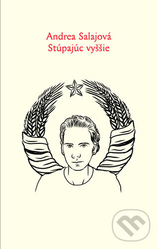 Kniha: Stúpajúc vyššie (Andrea Salajová). Filmotras, 2021 Kniha: Stúpajúc vyššie (Andrea Salajová). Filmotras, 2021